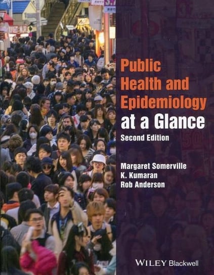 Public Health and Epidemiology at a Glance Somerville Margaret, Kumaran K., Anderson Rob