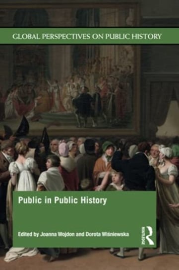 Public in Public History Wojdon Joanna