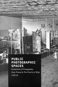 Public Photographic Spaces: Exhibitions of Propaganda, from Pressa to the Family of Man, 1928-55 Barthes Roland
