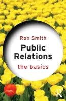 Public Relations: The Basics Smith Ron