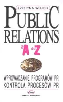 Public relations. Tom II Wójcik Krystyna