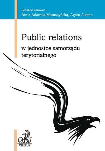 Public relations w jednostce samorządu terytorialnego Opracowanie zbiorowe