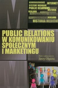 Public relations w komunikowaniu społecznym i marketingu Opracowanie zbiorowe