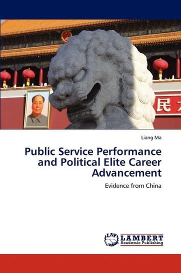 Public Service Performance and Political Elite Career Advancement Ma Liang