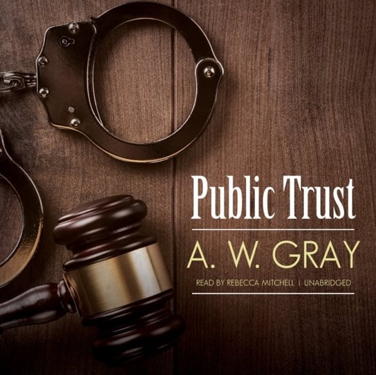 Public Trust Gray A. W.