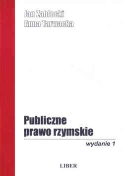 Publiczne Prawo Rzymskie Zabłocki Jan, Tarwacka Anna