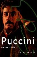 Puccini: His Life and Works Budden Julian
