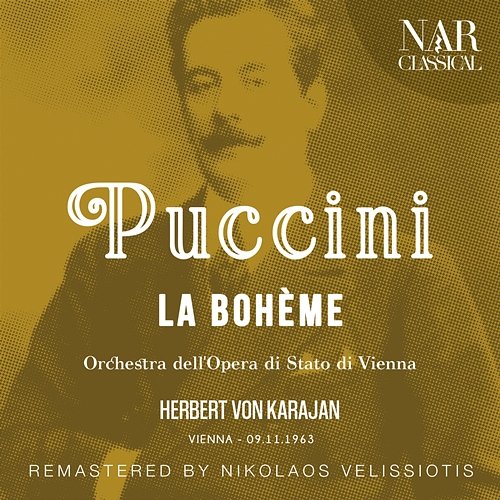 PUCCINI: LA BOHÈME Herbert von Karajan & Orchestra dell'Opera di Stato di Vienna