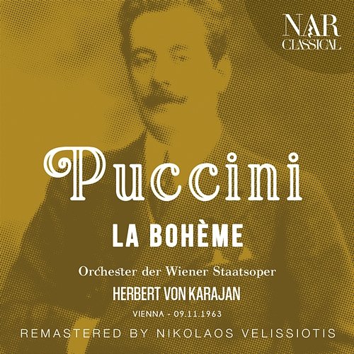 Puccini: La Bohème Herbert von Karajan & Orchester der Wiener Staatsoper