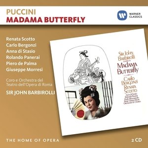 Puccini: Madama Butterfly Barbirolli John, Coro e Orchestra del Teatro dell'Opera di Roma, Scotto Renata