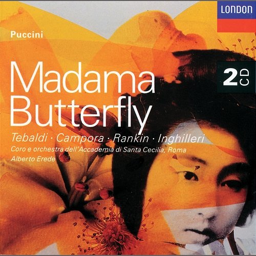Puccini: Madama Butterfly / Act 2 - Due cose potrei far Renata Tebaldi, Giovanni Inghilleri, Orchestra dell'Accademia Nazionale di Santa Cecilia, Alberto Erede