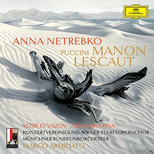 Puccini: Manon Lescaut / Act III - "Ansia eterna, crudel" Anna Netrebko, Yusif Eyvazov, Armando Piña, ��ünchner Rundfunkorchester, Marco Armiliato