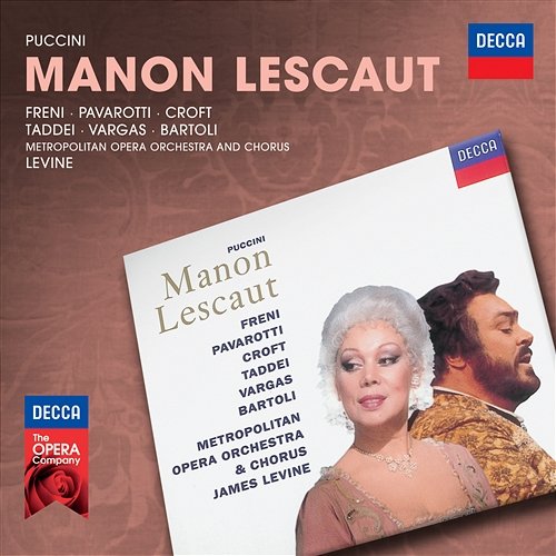 Puccini: Manon Lescaut / Act 2 - In quelle trine morbide Mirella Freni, Metropolitan Opera Orchestra, James Levine