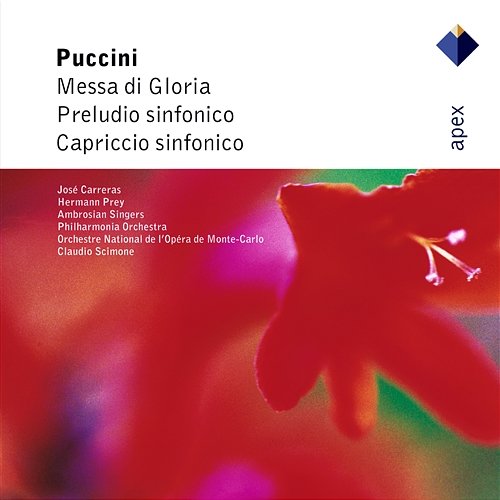 Puccini : Messa di Gloria, Preludio sinfonico & Capriccio sinfonico José Carreras, Hermann Prey, Claudio Scimone & Philharmonia Orchestra
