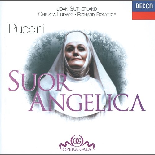 Puccini: Suor Angelica Joan Sutherland, Christa Ludwig, Anne Collins, Elizabeth Connell, National Philharmonic Orchestra, Richard Bonynge