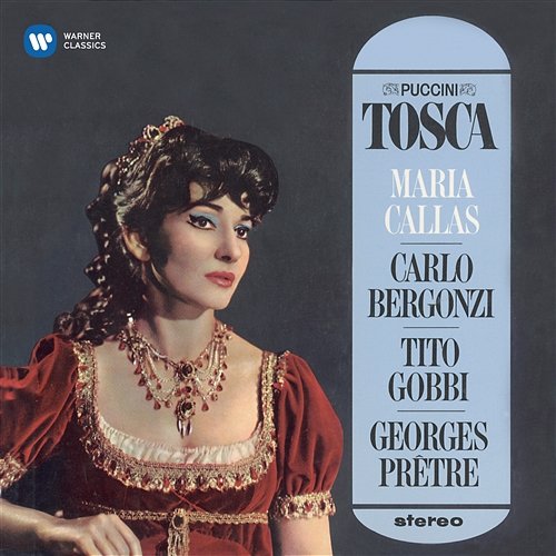 Puccini: Tosca (1965 - Prêtre) - Callas Remastered Maria Callas, Orchestre de la Société des Concerts du Conservatoire, Georges Prêtre
