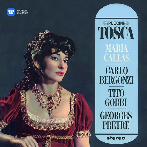 Puccini: Tosca Maria Callas feat. Carlo Bergonzi, David Sellar, Giorgio Tadeo, Leonardo Monreale, Renato Ercolani, Tito Gobbi, Ugo Trama
