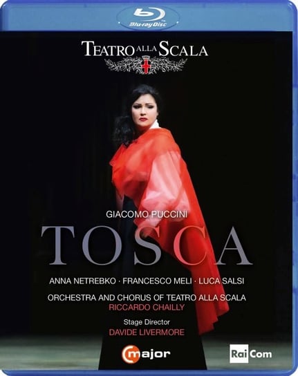 Puccini: Tosca Netrebko Anna, Teatro Alla Scala, Salsi Luca, Meli Francesco, Antoniozzi Alfonso