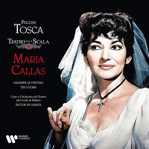 Puccini: Tosca Maria Callas, Giuseppe di Stefano, Tito Gobbi, Orchestra del Teatro alla Scala di Milano, Victor de Sabata
