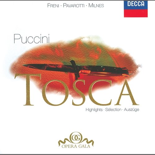 Puccini: Tosca - Highlights Mirella Freni, Luciano Pavarotti, Sherrill Milnes, National Philharmonic Orchestra, Nicola Rescigno