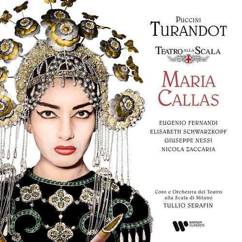 Puccini: Turandot Maria Callas feat. Elisabeth Schwarzkopf, Eugenio Fernandi, Giuseppe Nessi, Nicola Zaccaria