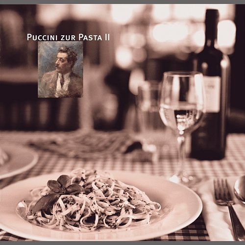 Puccini zur Pasta Vol. 2 Various Artists
