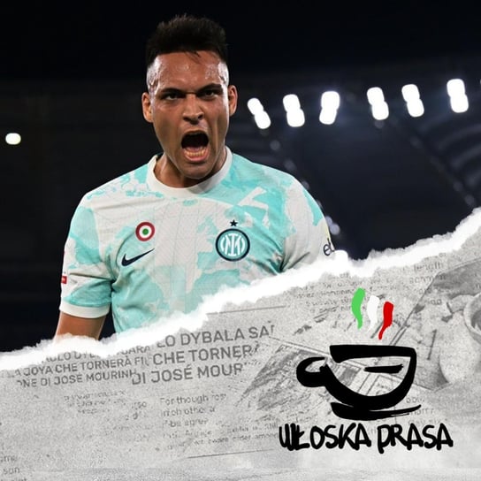 Puchar Włoch dla Interu! | 8 WŁOSKICH EKIP W EUROPIE? Opracowanie zbiorowe