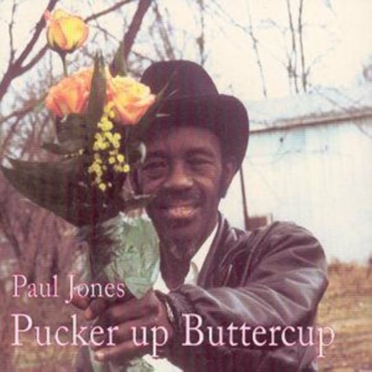 Pucker Up Buttercup Jones Paul