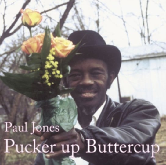 Pucker Up Buttercup Jones Paul