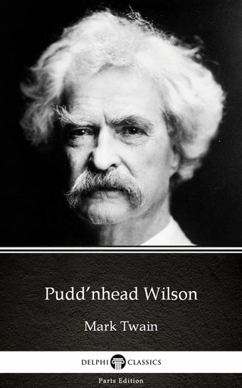 Pudd’nhead Wilson (Illustrated) Twain Mark