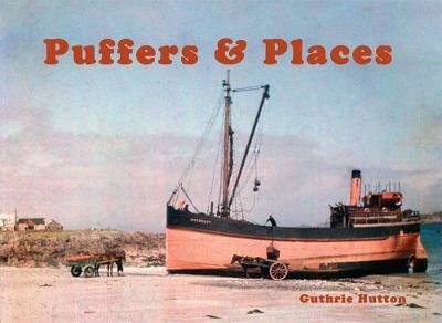 Puffers & Places Hutton Guthrie