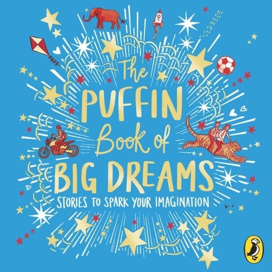 Puffin Book of Big Dreams Opracowanie zbiorowe