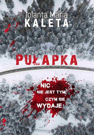 Pułapka Kaleta Jolanta Maria