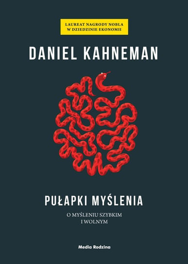 Pułapki myślenia. O myśleniu szybkim i wolnym - ebook mobi Kahneman Daniel