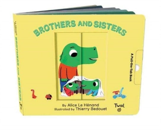Pull and Play Books: Brothers and Sisters Alice Le Henand