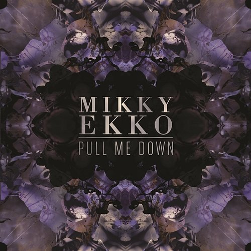 Pull Me Down Mikky Ekko