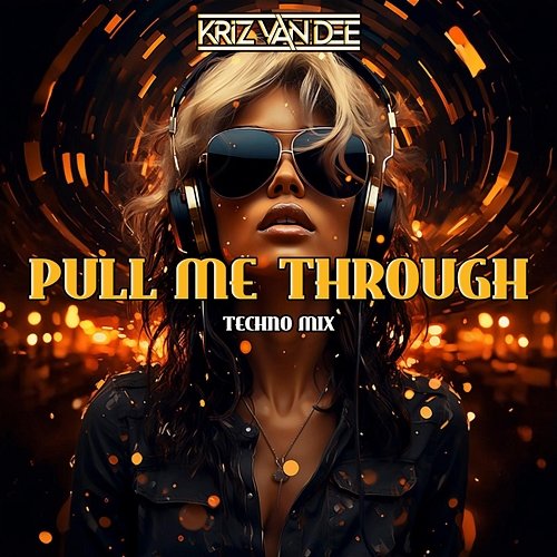 Pull Me Through KriZ Van Dee