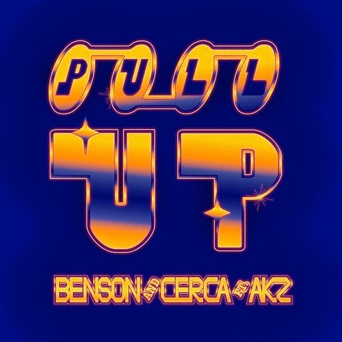 Pull Up Benson, CERCA feat. Akz