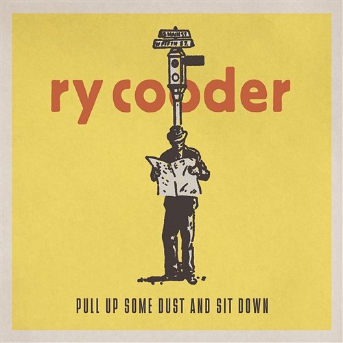 Pull Up Some Dust and Sit Down Ry Cooder