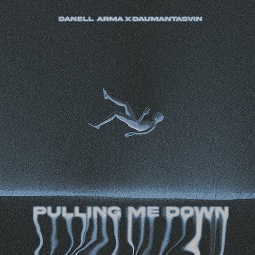 Pulling Me Down daumantasvin, Danell Arma