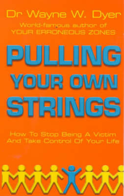 Pulling Your Own Strings Dyer Wayne W.