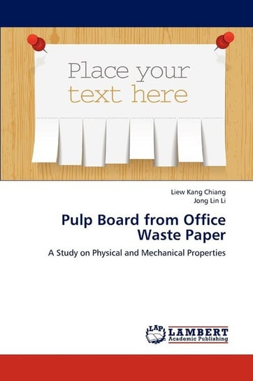 Pulp Board from Office Waste Paper Kang Chiang Liew