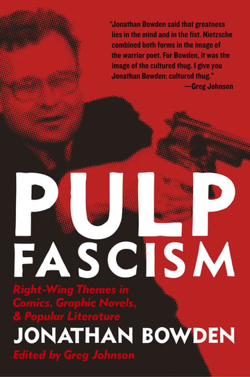 Pulp Fascism Bowden Jonathan Et