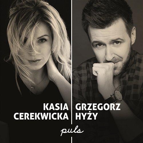 Puls Kasia Cerekwicka feat. Grzegorz Hyzy