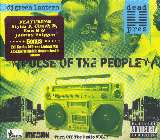 Pulse Of The People (USA Edition) Dead Prez, DJ Green Lantern, Chuck D, Styles P