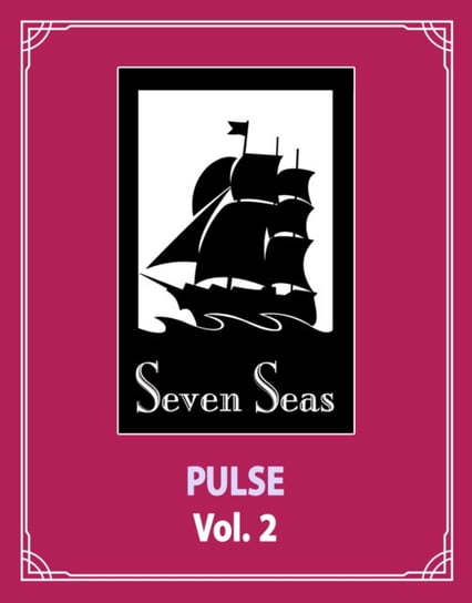 PULSE Vol. 2 Seven Seas Entertainment, LLC