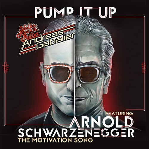 Pump It Up Andreas Gabalier feat. Arnold Schwarzenegger