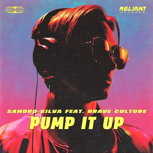 Pump It up Brave Culture, Sandro Silva