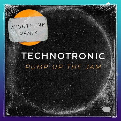 Pump Up The Jam Technotronic, NightFunk
