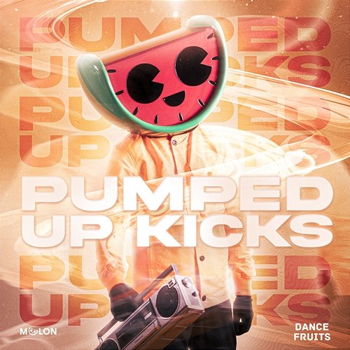 Pumped Up Kicks This Is MELON & Dance Fruits Music